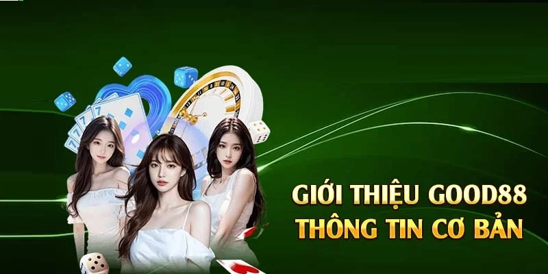 Thông tin giới thiệu Good88