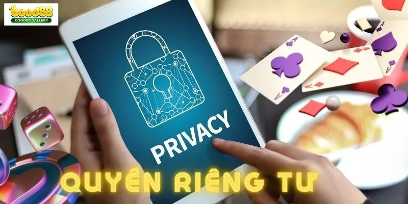 Nội dung quy chế quyền riêng tư